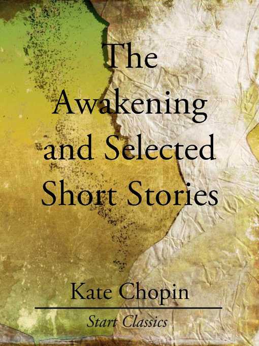Title details for The Awakening and Selected Short Stor by Kate Chopin - Available